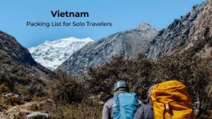 Vietnam Packing List for Solo Travelers