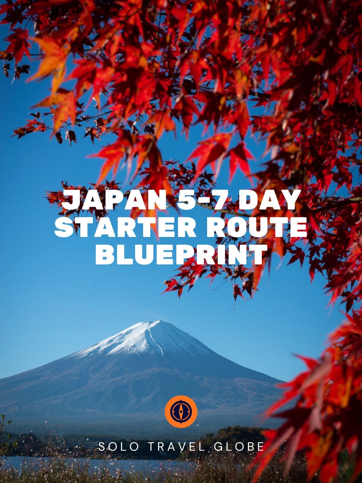 Japan 5-7 Day Starter Route Blueprint